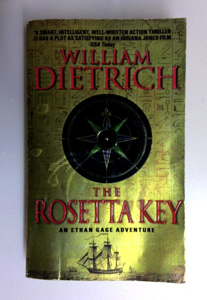 William Dietrich / The Rosetta Key (Ethan Gage Adventures) (Older Edition Small Paperback)