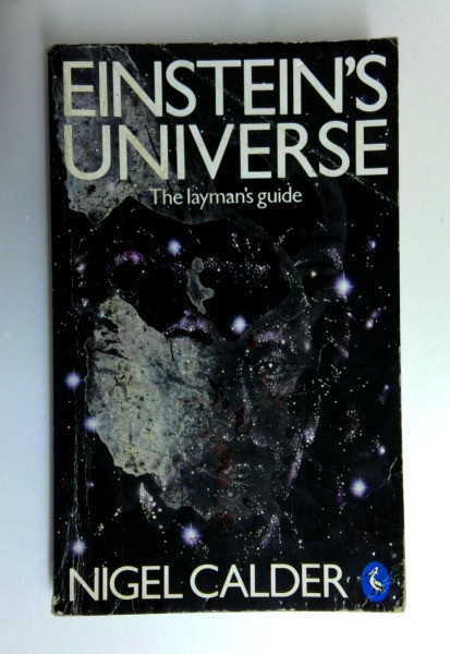 Nigel Calder / Einstein's Universe: A Guide to the Theory of Relativity (Pelican S.) (Older Edition Small Paperback)