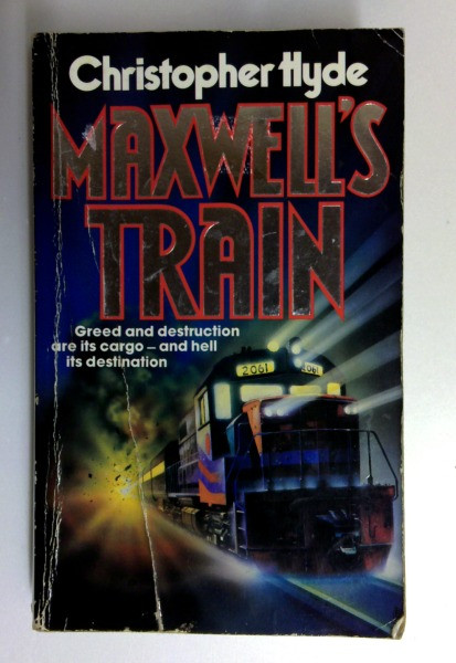 Christopher Hyde / Maxwell's Train (Older Edition Small Paperback)