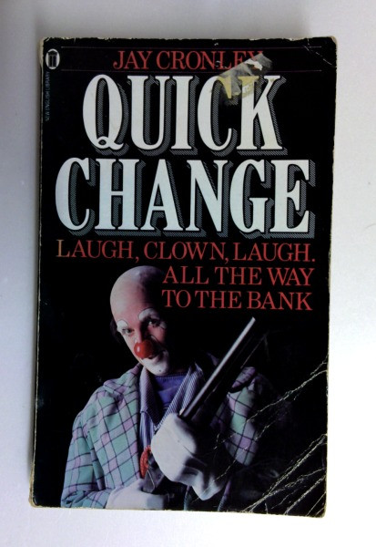 Jay Cronley / Quick Change (Older Edition Small Paperback)