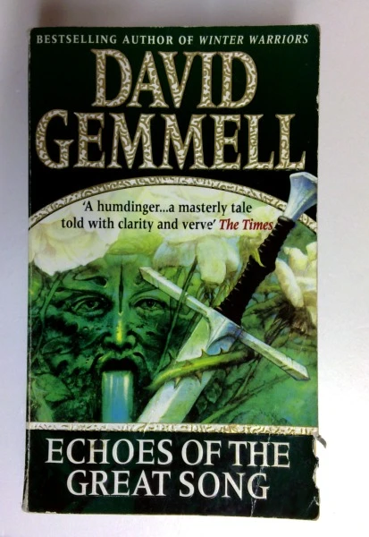 David Gemmell / Echoes of the Great Song: An Awe-Inspiring, Stunning Epic Adventure from the Master of Heroic Fantasy (Older Edition Small Paperback)