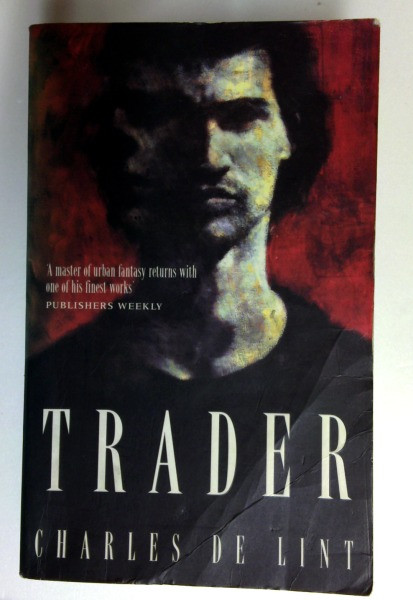 Charles de Lint / Trader (Pb) (Older Edition Small Paperback)