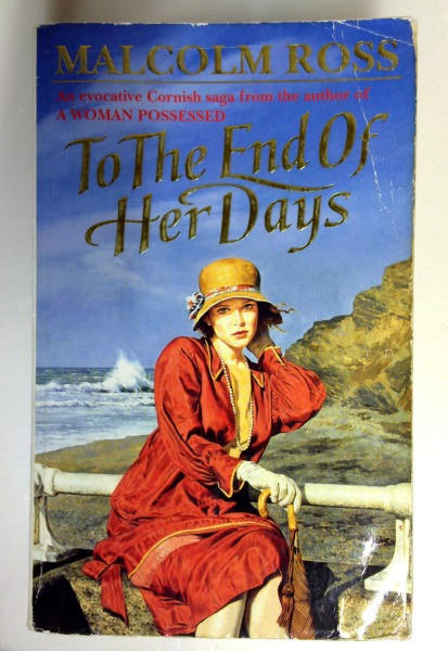 Malcolm Ross / To the End of Her Days (Older Edition Small Paperback)