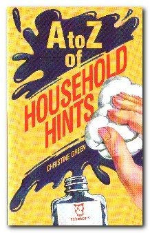 Christine Green / A. to Z. of Household Hints