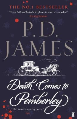 P. D. James / Death Comes to Pemberley
