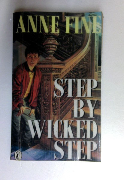 Anne Fine / Step by Wicked Step (Older Edition Small Paperback)
