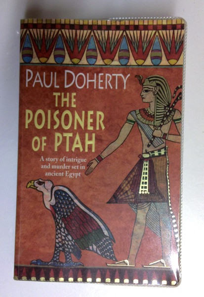 Paul Doherty / The Poisoner of Ptah (Amerotke Mysteries, Book 6): A Deadly Killer Stalks the Pages of This Gripping Mystery (Older Edition Small Paperback)