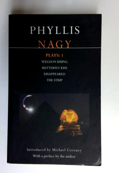 Phyllis Nagy / Nagy Plays: 1: Weldon Rising; Disappeared; the Strip; Butterfly Kiss: V.1 (Contemporary Dramatists) (Older Edition Small Paperback)