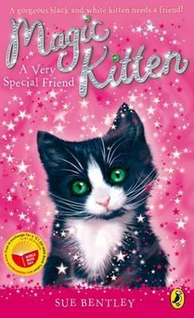 Sue Bentley / Magic Kitten: A Very Special Friend