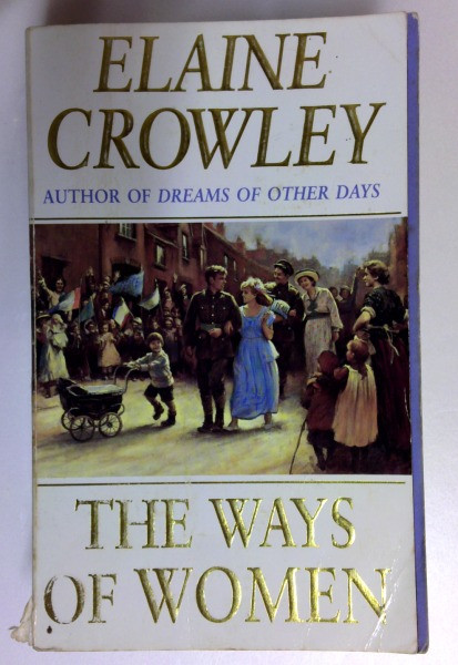 Elaine Crowley / The Ways of Women (Older Edition Small Paperback)