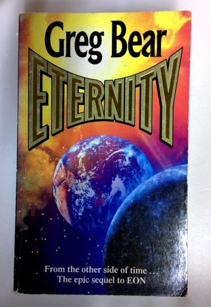 Greg Bear / Eternity (Older Edition Small Paperback)