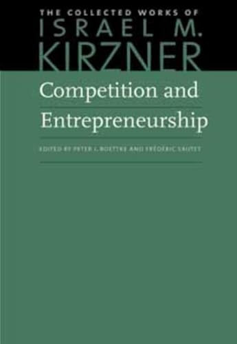 Israel M. M. Kirzner / Competition and Entrepreneurship (Large Paperback)