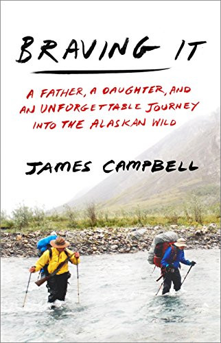 James Campbell / Braving It (Large Paperback)