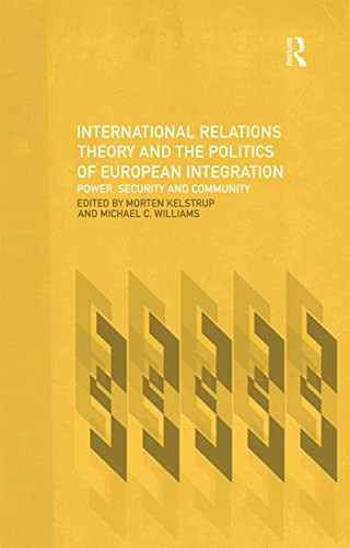 Michael C. Williams / International Relations Theory and European Integration (Large Paperback)