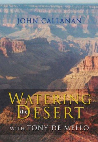John Callanan / Watering the Desert (Large Paperback)