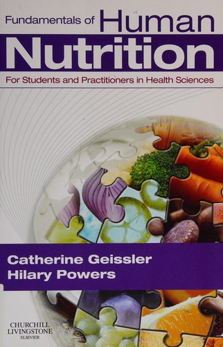 Catherine Geissler / Fundamentals of human nutrition (Large Paperback)