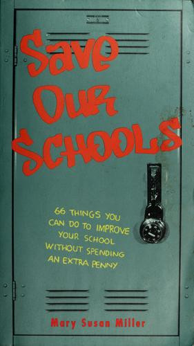 Mary Susan Miller / Save our schools (Large Paperback)