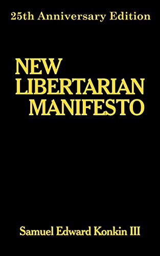 Samuel Edward Konkin III / New Libertarian Manifesto (Large Paperback)