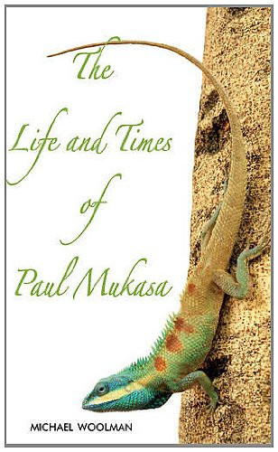 Michael Woolman / The Life and Times of Paul Mukasa (Large Paperback)