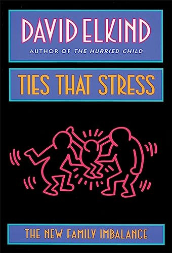 David Elkind / Ties That Stress (Large Paperback)