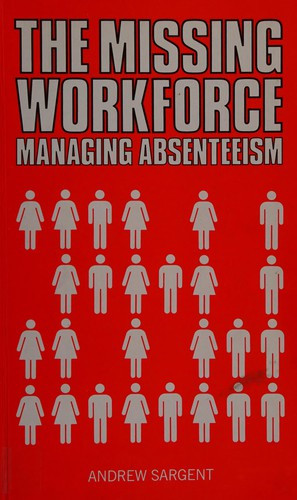 Andrew Sargent / The Missing Workforce (Large Paperback)