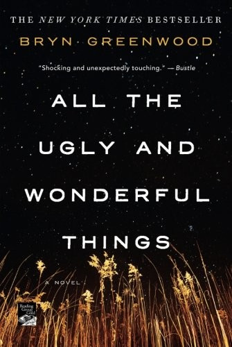 Bryn Greenwood / All the ugly and wonderful things (Large Paperback)