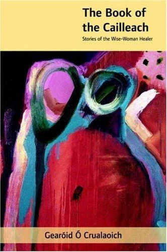Gearoid O Crualaoich / The book of the Cailleach (Large Paperback)