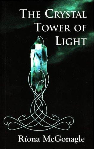 Riona McGonagle / The crystal tower of light (Large Paperback)