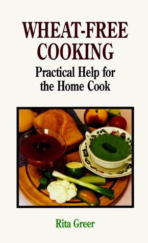Rita Greer / Wheat-Free Cooking (Large Paperback)
