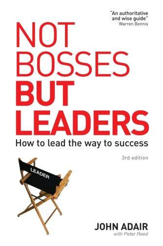 John Adair / Not Bosses but Leaders (Large Paperback)