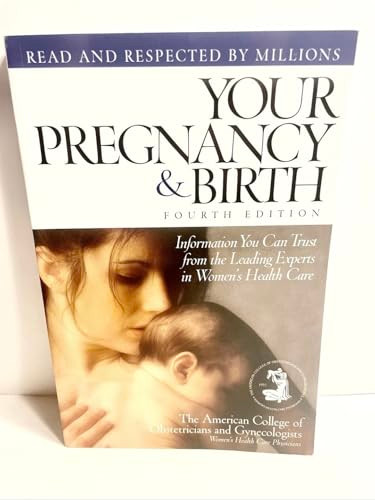 American College Of Obstetricians And Gynecologists / Your Pregnancy and Birth (Large Paperback)