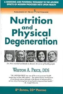 Weston A. Price / Nutrition and Physical Degeneration (Large Paperback)