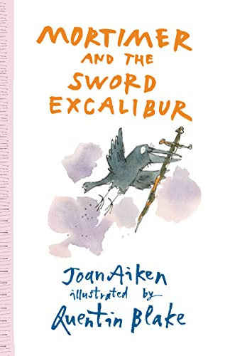 Joan Aiken / Mortimer and the Sword Excalibur
