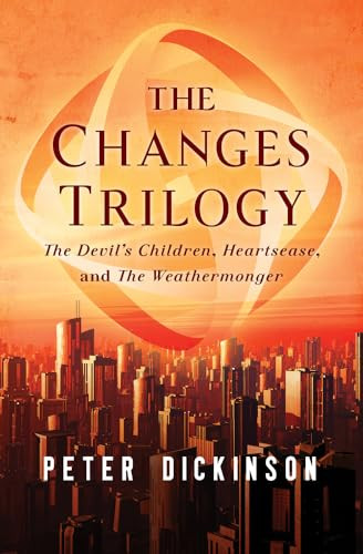 Dickinson Peter / The Changes Trilogy