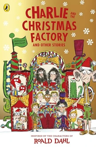 Roald Dahl / Charlie and the Christmas Factory