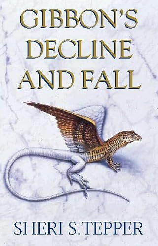 Sheri S. Tepper / Gibbon's Decline and Fall