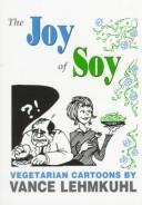 Vance Lehmkuhl / The Joy of Soy