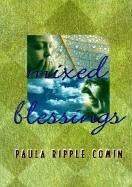 Paula Ripple Comin / Mixed Blessings