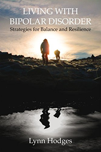 Lynn Hodges / Living with Bipolar Disorder