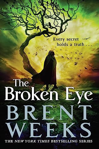 Brent Weeks / The Broken Eye