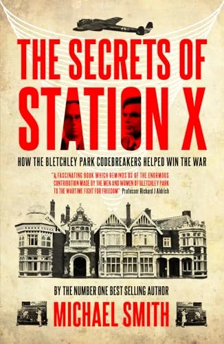 Michael Smith / The Secrets of Station X