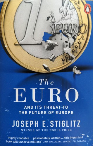 Joseph E. Stiglitz / The Euro