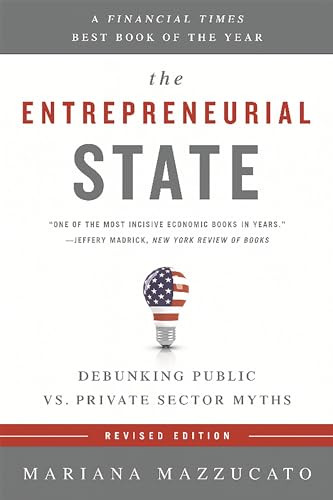 Mariana Mazzucato / The Entrepreneurial State