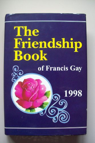 Francis Gay / The Friendship Book 1998 (Hardback)