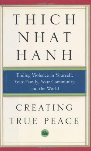 Nhat Hanh / Creating True Peace (Hardback)