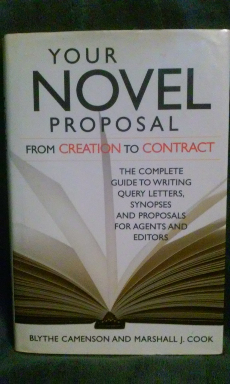 Blythe Camenson / Your Novel Proposal from Creation to Contract (Hardback)