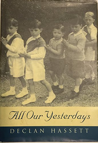 Declan Hassett / All Our Yesterdays (Hardback)