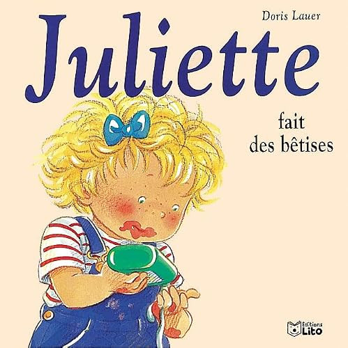 Doris Lauer / Juliette Fait Des Betises (Hardback)
