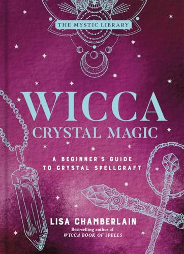 Lisa Chamberlain / Wicca Crystal Magic (Hardback)