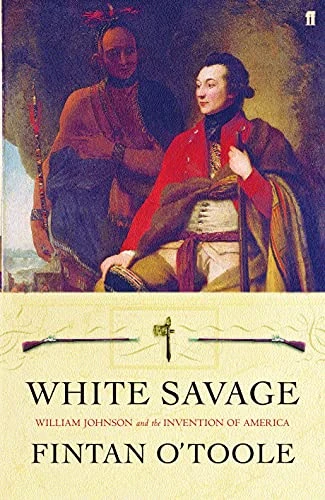Fintan O'Toole / White Savage (Hardback)